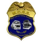 M.C.S.S. MOTOR CARRIER SAFETY SOLUTIONS PIONEERS IN TRANSPORTATION SAFETY