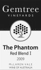 GEMTREE VINEYARDS BUTTERY FAMILY THE PHANTOM RED BLEND I 2009 MCLAREN VALE WINE OF AUSTRALIA