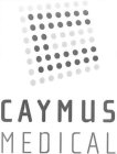 CAYMUS MEDICAL