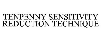 TENPENNY SENSITIVITY REDUCTION TECHNIQUE