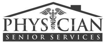 PHYSICIAN SENIOR SERVICES