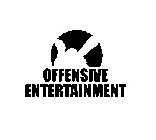 OFFENSIVE ENTERTAINMENT