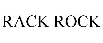 RACK ROCK