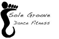 SOLE GROOVE DANCE FITNESS
