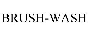 BRUSH-WASH