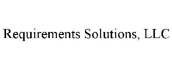REQUIREMENTS SOLUTIONS, LLC