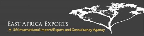 EAST AFRICA EXPORTS A US INTERNATIONAL IMPORT/EXPORT AND CONSULTANCY AGENCY