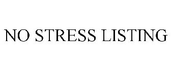 NO STRESS LISTING