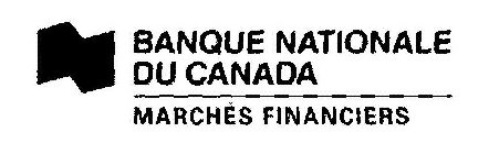 N BANQUE NATIONALE DU CANADA MARCHÉS FINANCIERS