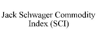 JACK SCHWAGER COMMODITY INDEX (SCI)