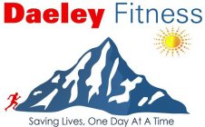 DAELEY FITNESS SAVING LIVES, ONE DAY AT A TIME