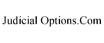 JUDICIAL OPTIONS.COM