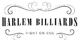 HARLEM BILLIARDS - RIGHT ON CUE