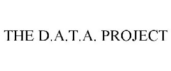 THE D.A.T.A. PROJECT
