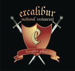 EXCALIBUR MEDIEVAL RESTAURANT KNIGHTS PLACE