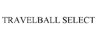TRAVELBALL SELECT