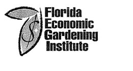 FLORIDA ECONOMIC GARDENING INSTITUTE