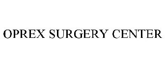 OPREX SURGERY CENTER