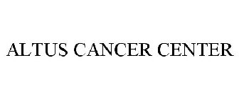 ALTUS CANCER CENTER