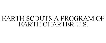 EARTH SCOUTS A PROGRAM OF EARTH CHARTER U.S.