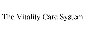 THE VITALITY CARE SYSTEM