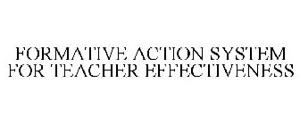 FORMATIVE ACTION SYSTEM FOR TEACHER EFFECTIVENESS