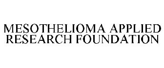 MESOTHELIOMA APPLIED RESEARCH FOUNDATION