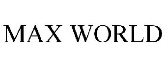 MAX WORLD