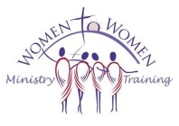 WOMEN TO WOMEN MINISTRY TRAINING
