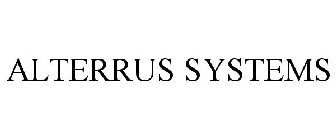 ALTERRUS SYSTEMS