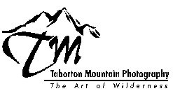 TM TABORTON MOUNTAIN PHOTOGRAPHY THE ART OF WILDERNESS