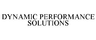 DYNAMIC PERFORMANCE SOLUTIONS