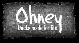 OHNEY DOCKS MADE FOR LIFE.