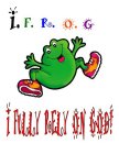 I.F.R.O.G I FULLY RELY ON GOD!