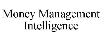 MONEY MANAGEMENT INTELLIGENCE