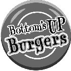 BOTTOM'S UP BURGERS