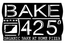 BAKE 425° ORGANIC BAKE AT HOME PIZZA
