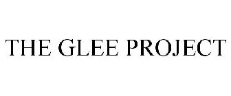 THE GLEE PROJECT