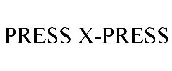 PRESS X-PRESS