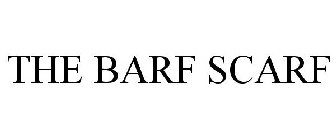 THE BARF SCARF