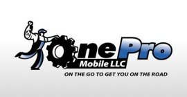ONE PRO MOBILE LLC ON THE GO TO GET YOU ON THE ROAD