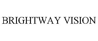 BRIGHTWAY VISION