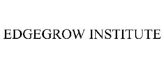 EDGEGROW INSTITUTE