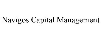 NAVIGOS CAPITAL MANAGEMENT
