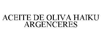 ACEITE DE OLIVA HAIKU ARGENCERES