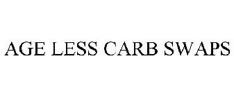 AGE LESS CARB SWAPS