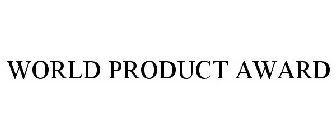 WORLD PRODUCT AWARD