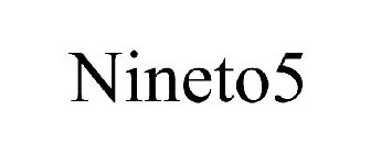NINETO5