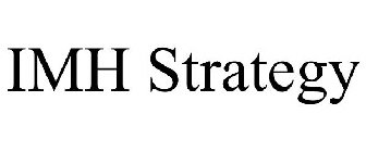 IMH STRATEGY