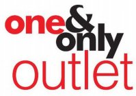 ONE & ONLY OUTLET